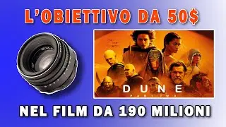 HELIOS 44-2, L'OBIETTIVO DA 50$ IN DUNE PARTE 2 (E ALTRE LENTI VINTAGE)