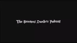 The Basement Dwellers Podcast Intro