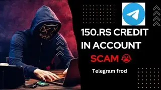 telegram scan 150rs in account trending Frod stay alert