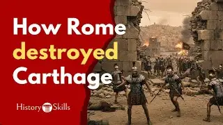 Third Punic War | How Ancient Rome Finally Destroyed Carthage