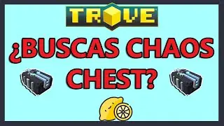 🤔 Como CONSEGUIR CHAOS CHEST Rápido 😃 en Trove Español - Tutorial 2022 Útil Para PC XBOX y PS4 😉