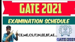 GATE 2021 Examination Schedule | GATE 2021 | GATE 2021 Exam Date | IIT bombay | GATE Exam Date