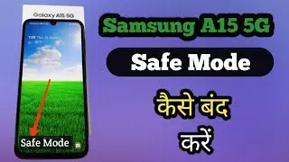 Samsung Galaxy A15 5G Mein Safe Mode Kaise band kare | Safe Mode Off Samsung | Safe Mode |