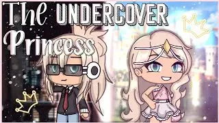 The Undercover Princess|| Glmm|| Gacha Life Mini Movie