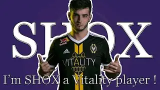Shox - I'm Shox a Vitality Player !