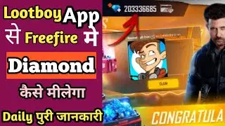 Lootboy App sa freefire diamond kaisa milega | How to get freefire diamond from lootboy app freefire