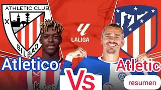 Atletico de Madrid vs Atletic Club resumen