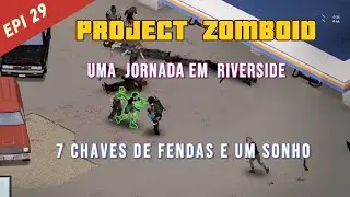 project zomboid  / veterano / riverside/  jogando no controle! epi 29
