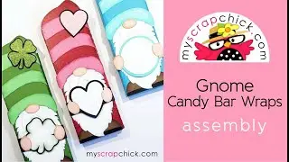 Gnome Candy Bar Wrap SVG Assembly Tutorial  - MyScrapChick