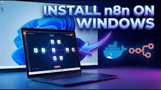 Easy way to Install n8n Locally on Windows 10/11  Using Docker 