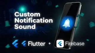 Custom Notification Sound in Flutter | Firebase FCM & Local Notifications