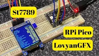 Raspberry Pi Pico ST7789 with LovyanGFX: Complete Setup & Configuration Guide