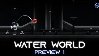 Water World PREVIEW 1 | Geometry Dash 2.2