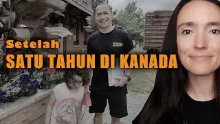 Setelah satu tahun di Kanada