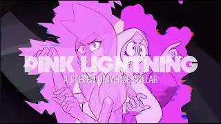 Pink Lightning | Steven Universe MEP