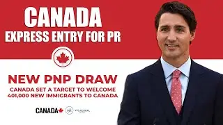 Canada Express Entry for PR | New PNP Draw | IRCC | Canada Immigration News 2021