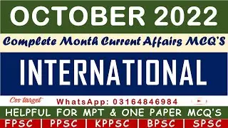 Current Affairs MCQ'S | October 2022 Complete Month MCQ'S | International MCQ'S | FPSC | MPT | PPSC