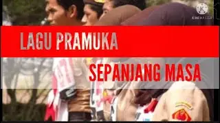 LAGU PRAMUKA SEPANJANG MASA / KUMPULAN LAGU PRAMUKA #lagupramuka # kumpulanlagupramuka