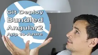 Angular 2 - Bundle and Git Deploy to Microsoft Azure