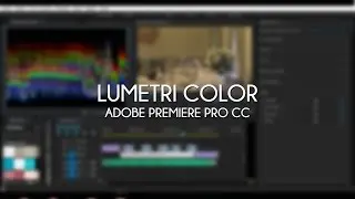 Color correction | Lumetri premiere pro CC