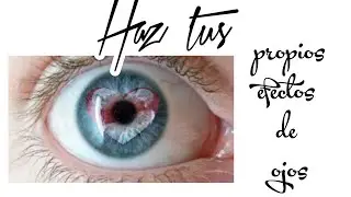 ✅ APRENDE a CREAR  efectos en los 👀  OJOS  (Fácil )