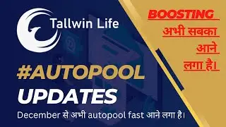 🔥🎉 Tallwin Life latest update 💥 | #tallwinlife autopool income and #boosting updates 🔥 | Smart Kamao