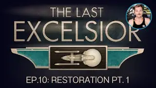 Star Trek Adventures | RESTORATION PT. 1 | The Last Excelsior Ep.10