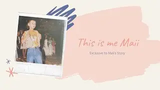 Maii's Story (Highlight)
