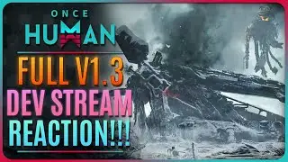 WAY OF WINTER DEV STREAM LIVE REACTION & THOUGHTS!! Patch 1.3 【Once Human】