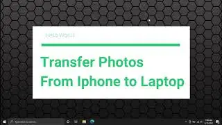 How to transfer photos and videos from Iphone to a Windows Laptop / Computer