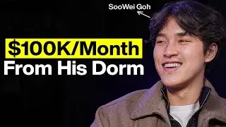 Meet The 19y/o Making $100k/m From His College Dorm | SooWei Goh