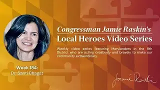 Local Hero Video Series: Week 184 Feat. Dr. Santi Bhagat