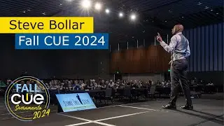 Fall CUE 2024 Opening Keynote - Steve Bollar
