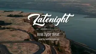 [Free Beat] Latenight - Rnb Type Beat