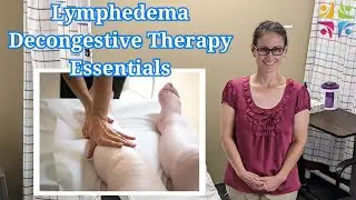 The Essential Guide to Lymphedema Decongestive Therapy