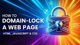 How to Domain Lock a Web Page (HTML, JavaScript & CSS)