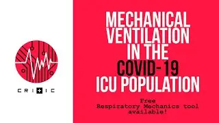 A simple tool to aid Mechanical Ventilation in the COVID-19 ICU Population