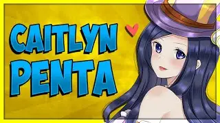 HUR MAN FÅR PENTAKILL MED CAITLYN!