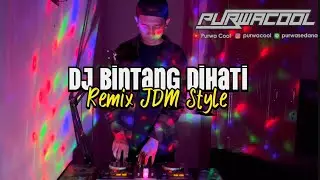DJ Bintang Di Hati Tika Pagraky Remix JDM Style Fullbass