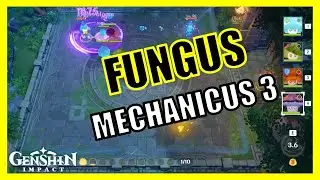 Day 3: Fungu Mechanicus (Waterbag Barrier) - Genshin Impact