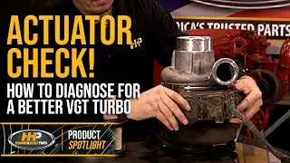 How To Diagnose Your VGT Turbo Actuator!