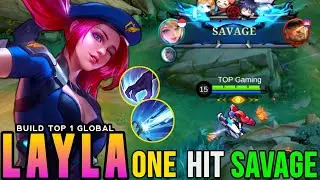 ONE HIT SAVAGE IS HARE!!😱 BUILD TOP GLOBAL LAYLA 2024!!! - Mlbb