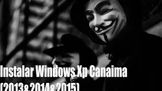 Instalar Windows Xp Canaima (2013&2014&2015)