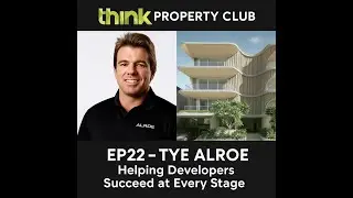 EP22 – Builder Tye Alroe – How He Supports Developers at Every Stage
