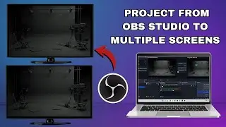How To Project From OBS Studio To Multiple Screens (Beginner's Tutorial)