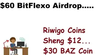$60 BitFlexo Exchange Airdrop|$30 Baz Token On HotBit|Grab $5 Riwigo Coins