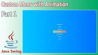 Java Swing - Custom Menu with Animation (Part 1)