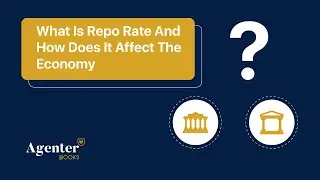 What is REPO Rate and How Does it Affect the Economy? | AgenterBooks