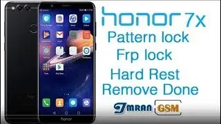Huawei Honor 7X | Frp Reset,Hard Reset,Pattern Lock Solution | All Huawei Gmail Bypass | Without PC.