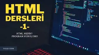 HTML Nedir? Program Kurulumu - HTML Dersleri #1
